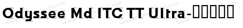 Odyssee Md ITC TT Ultra字体转换